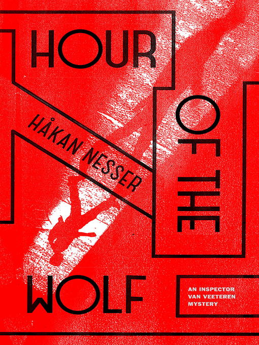 Title details for Hour of the Wolf by Hakan Nesser - Available